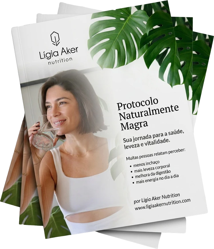 Protocolo Naturalmente Magra — Lígia Aker Nutrition